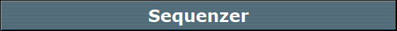 Sequenzer